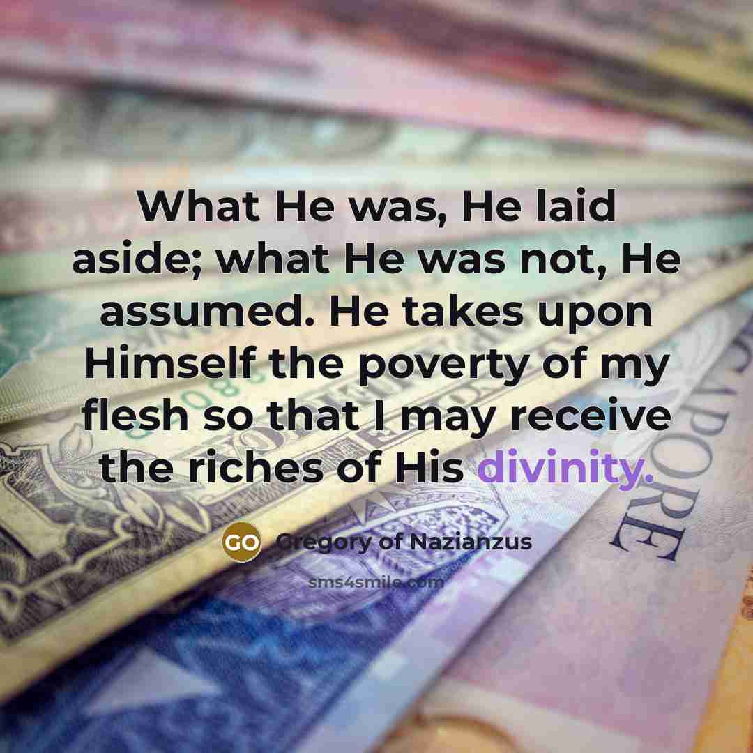 “What He was, He laid aside; what He was not,…” quote by Gregory of Nazianzus