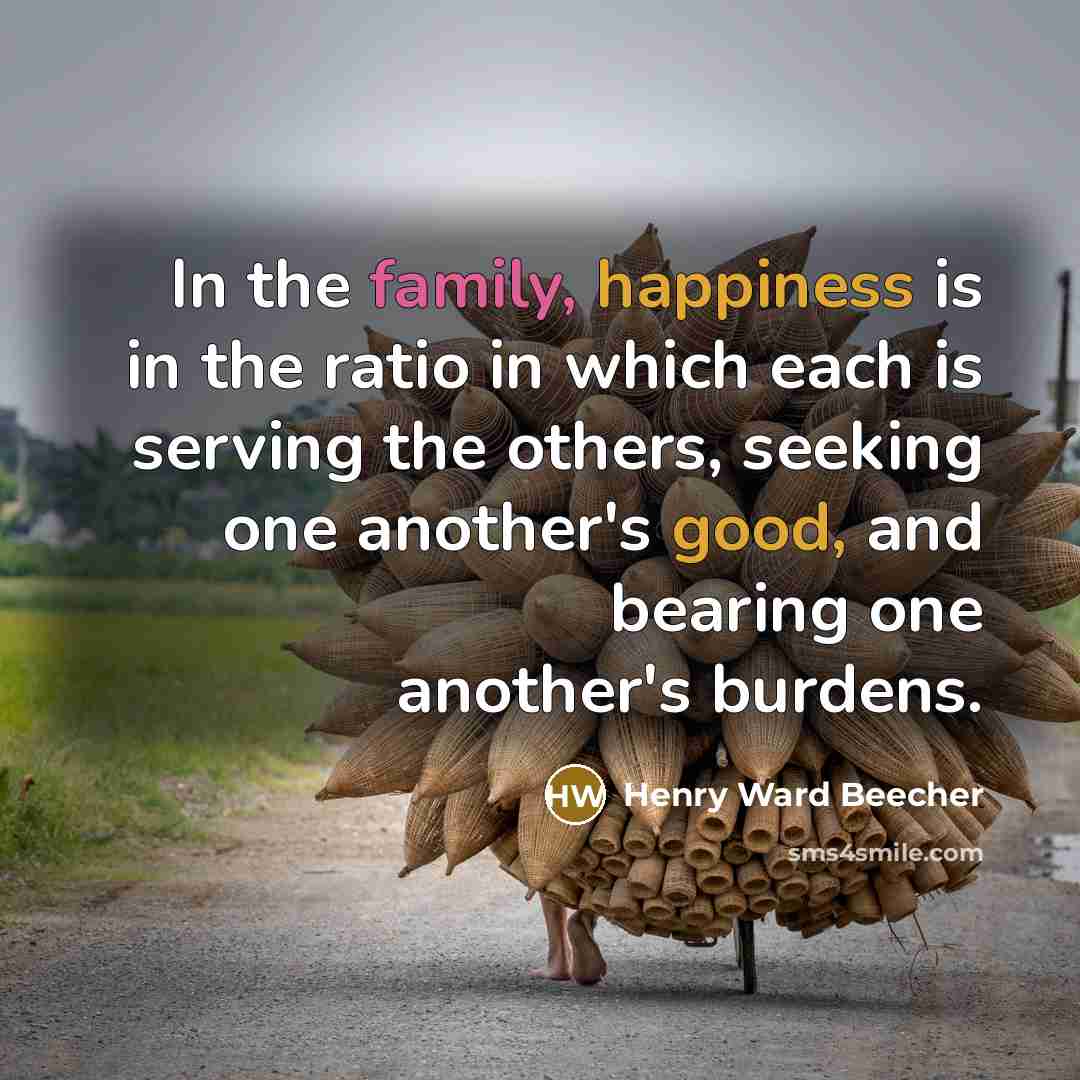 “In the family, happiness is in the ratio in which…” quote by Henry Ward Beecher