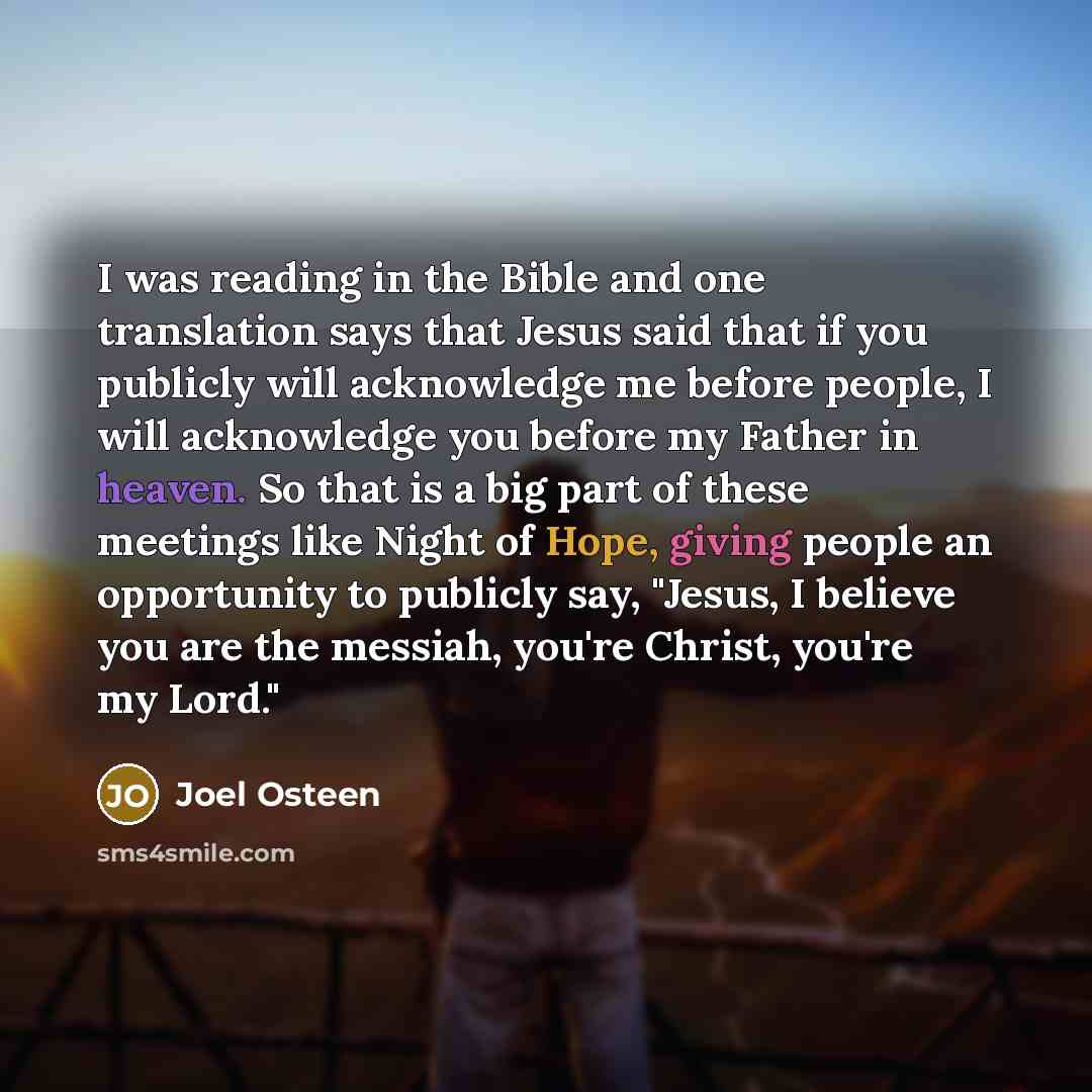 “I was reading in the Bible and one translation says…” quote by Joel Osteen