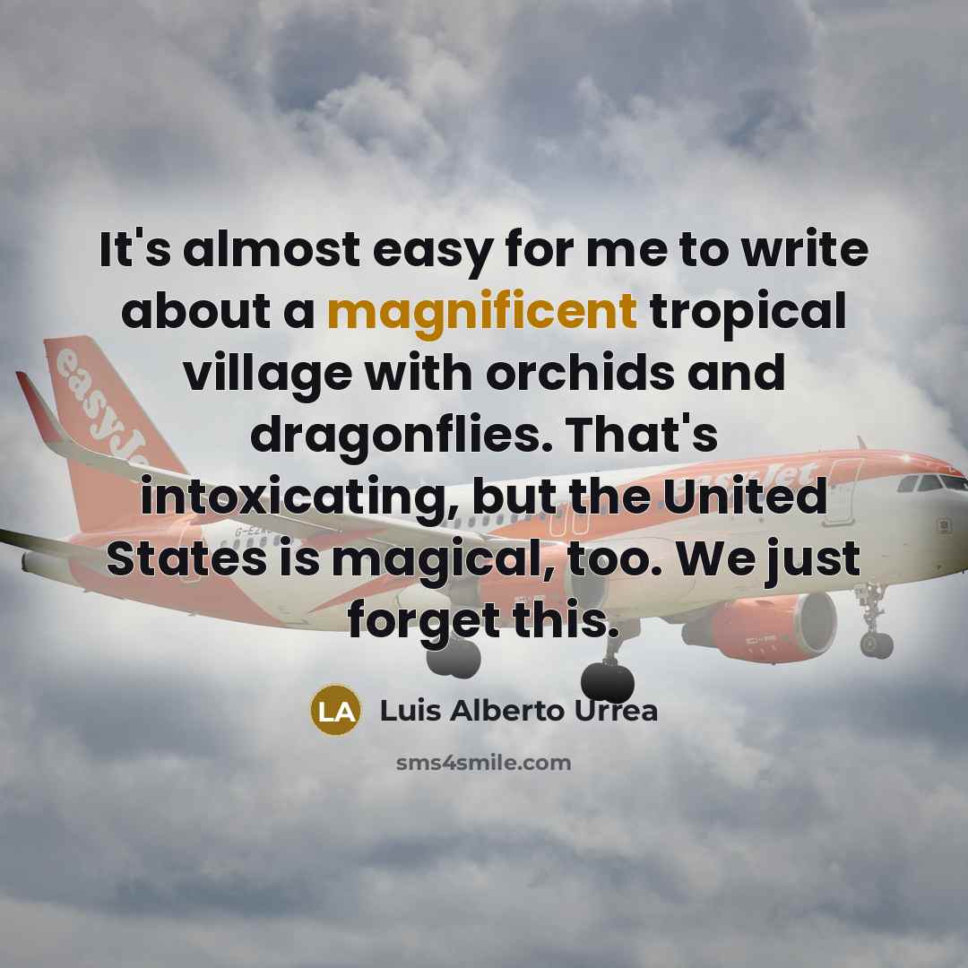 “It's almost easy for me to write about a magnificent…” quote by Luis Alberto Urrea
