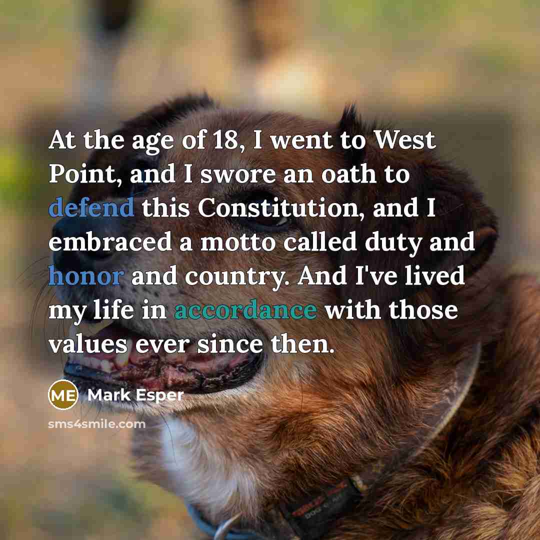 “At the age of 18, I went to West Point,…” quote by Mark Esper