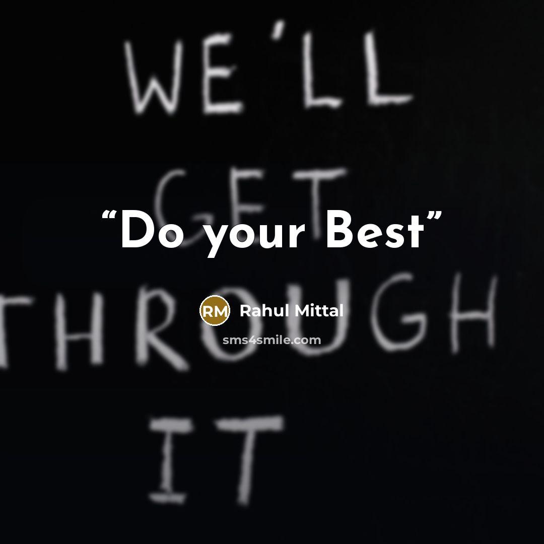 “Do your Best” quote by Rahul Mittal