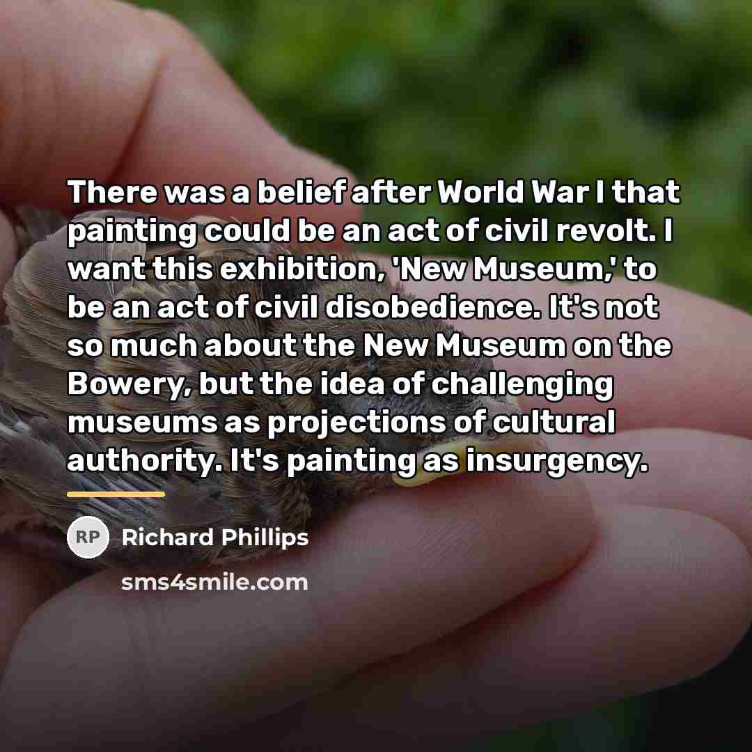 “There was a belief after World War I that painting…” quote by Richard Phillips