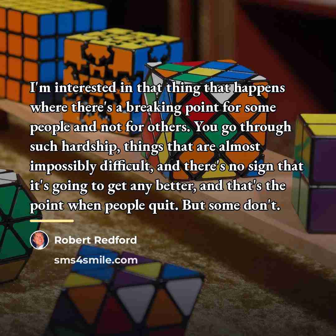 “I'm interested in that thing that happens where there's a…” quote by Robert Redford