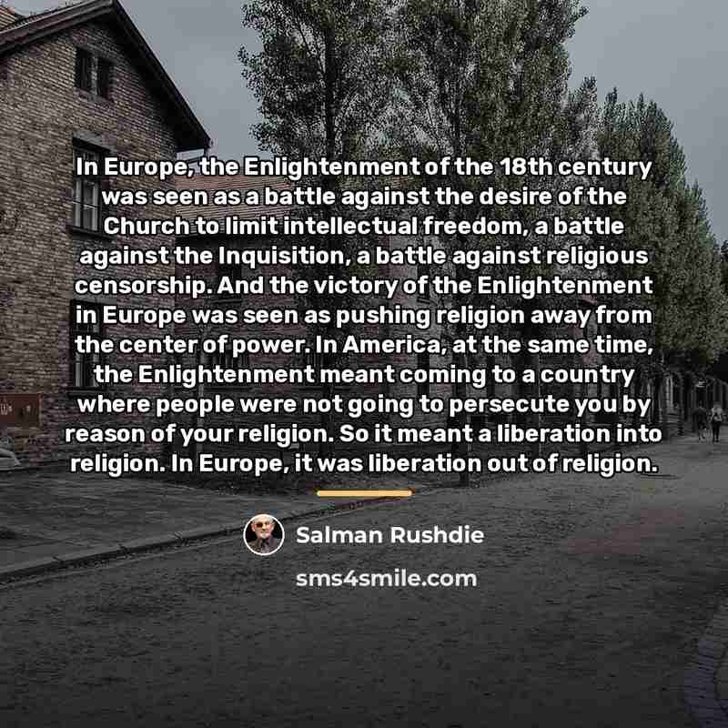 “In Europe, the Enlightenment of the 18th century was seen…” quote by Salman Rushdie