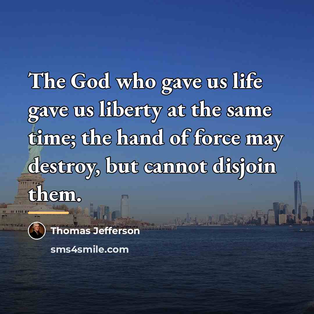 “The God who gave us life gave us liberty at…” quote by Thomas Jefferson