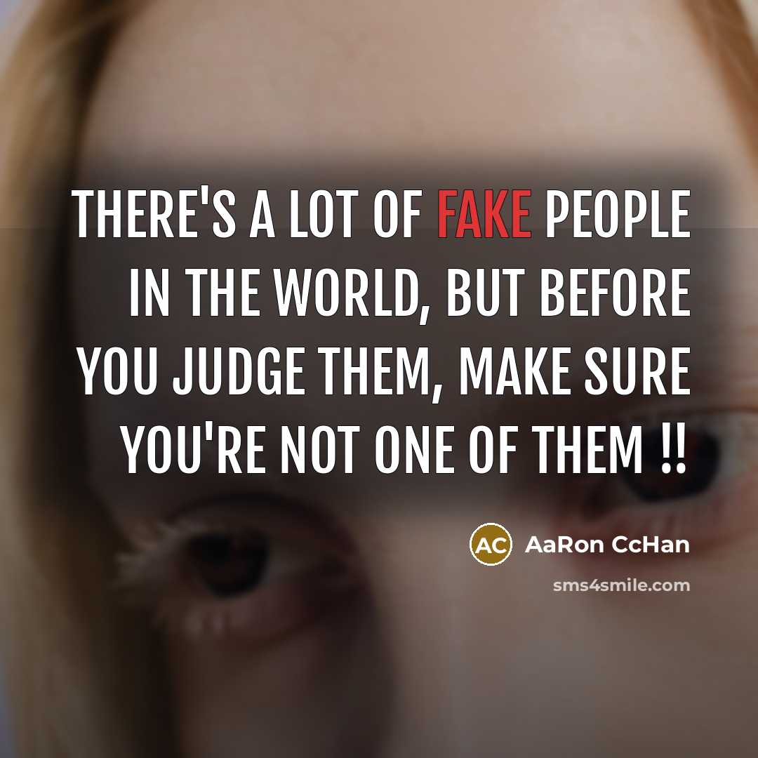 “There's a lot of fake people in the world, but…” quote by AaRon CcHan