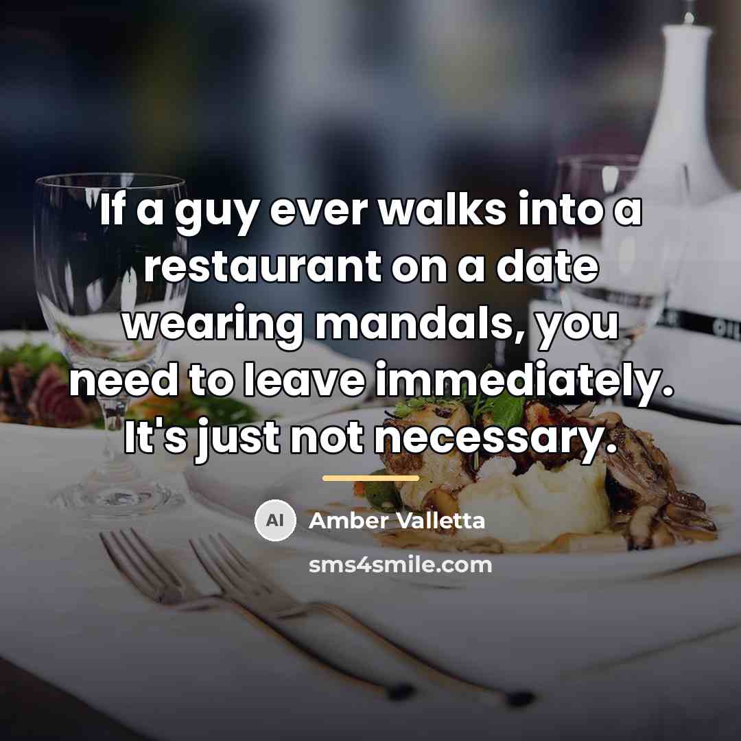 “If a guy ever walks into a restaurant on a…” quote by Amber Valletta