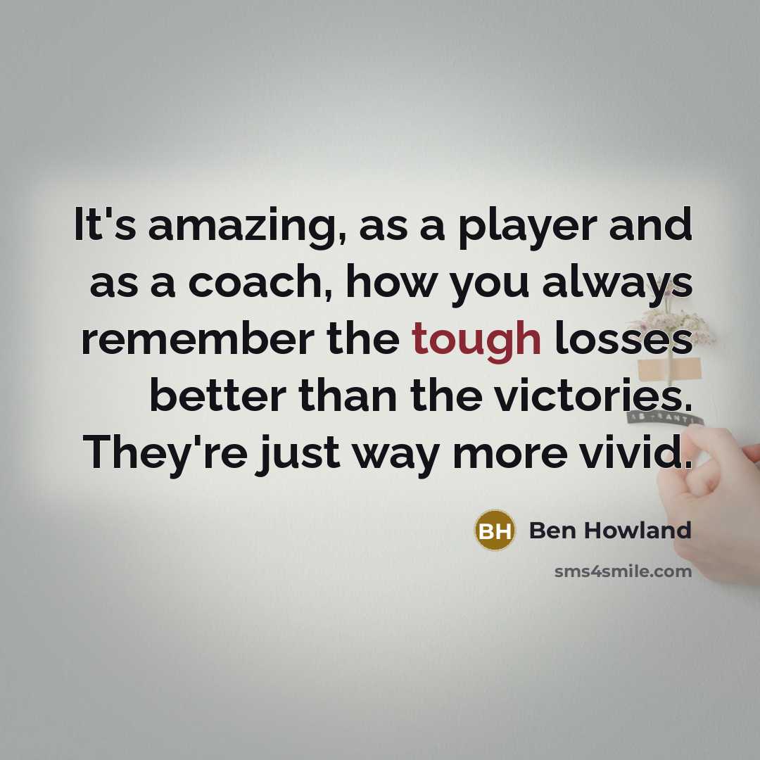 “It's amazing, as a player and as a coach, how…” quote by Ben Howland