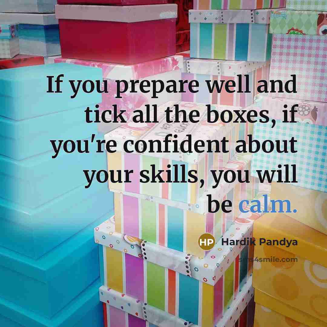 “If you prepare well and tick all the boxes, if…” quote by Hardik Pandya