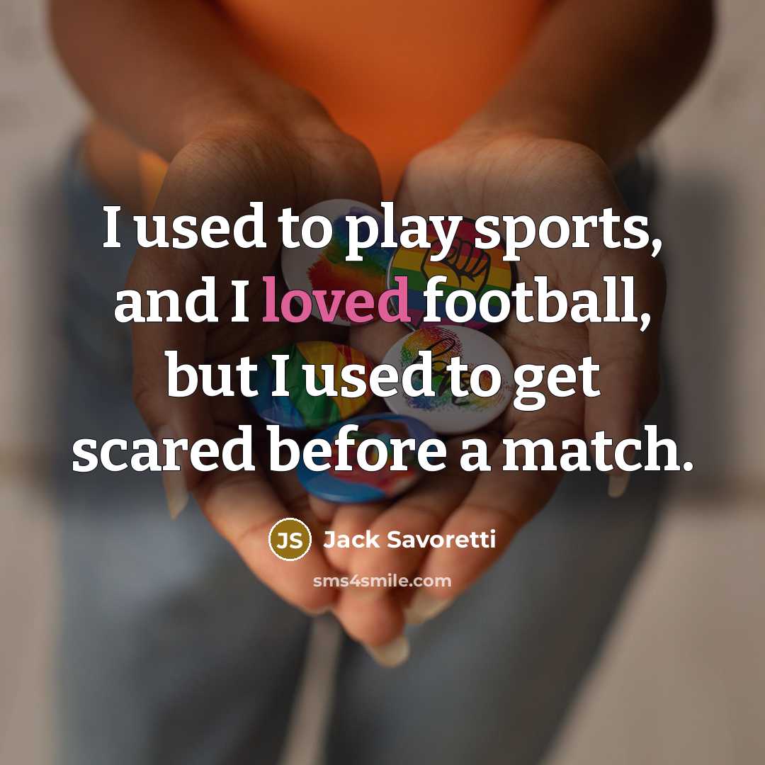 “I used to play sports, and I loved football, but…” quote by Jack Savoretti