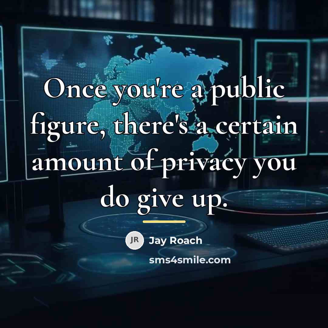“Once you're a public figure, there's a certain amount of…” quote by Jay Roach