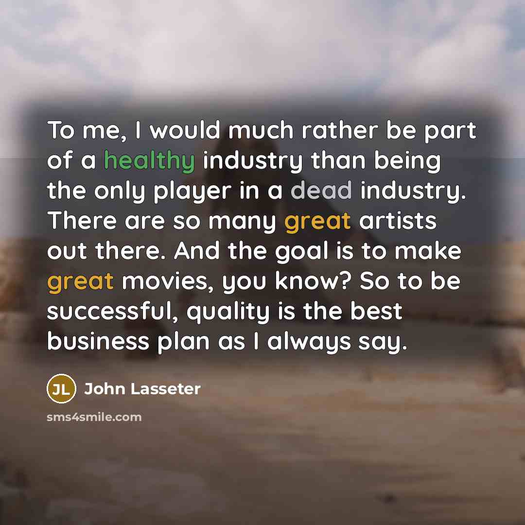 “To me, I would much rather be part of a…” quote by John Lasseter
