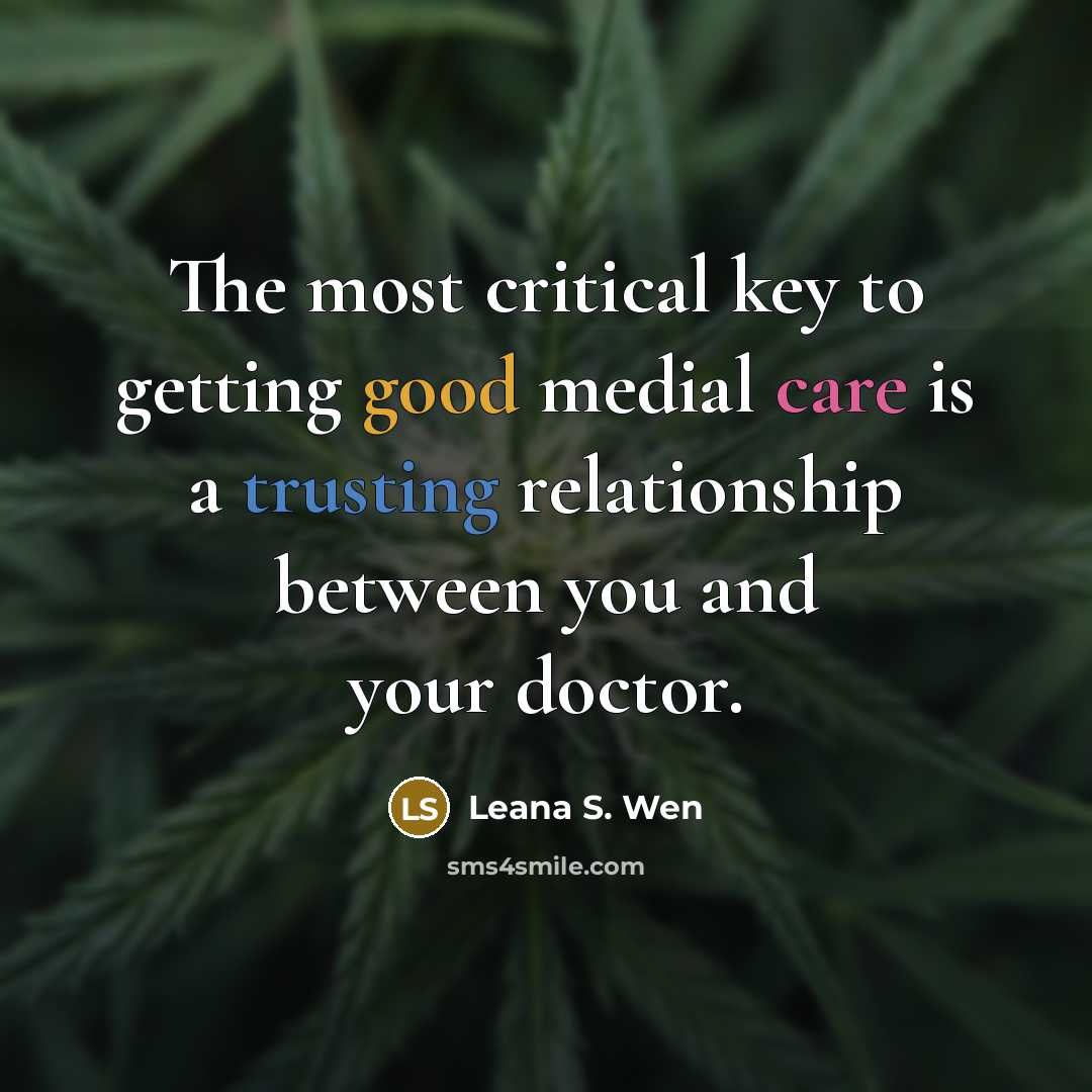 “The most critical key to getting good medial care is…” quote by Leana S. Wen