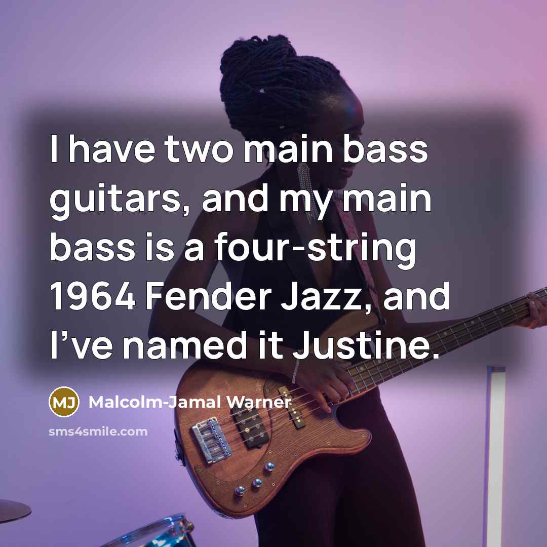 “I have two main bass guitars, and my main bass…” quote by Malcolm-Jamal Warner