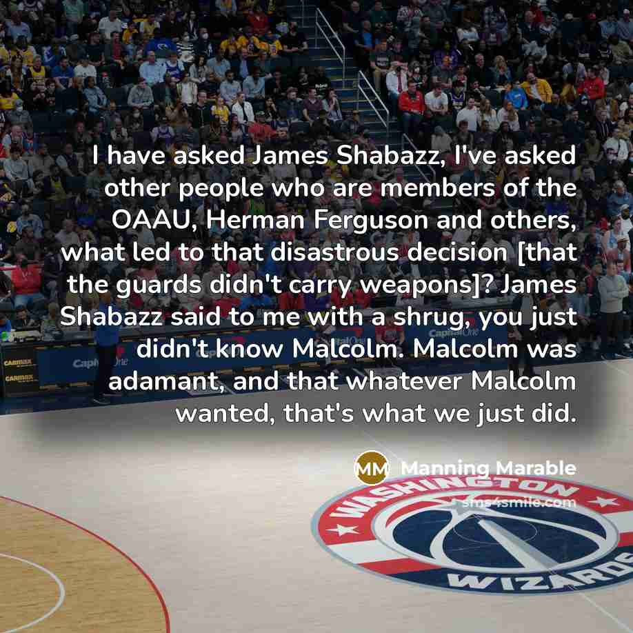 “I have asked James Shabazz, I've asked other people who…” quote by Manning Marable