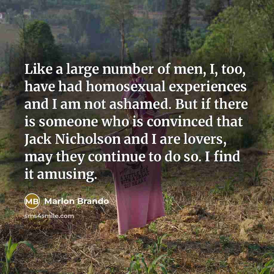 “Like a large number of men, I, too, have had…” quote by Marlon Brando