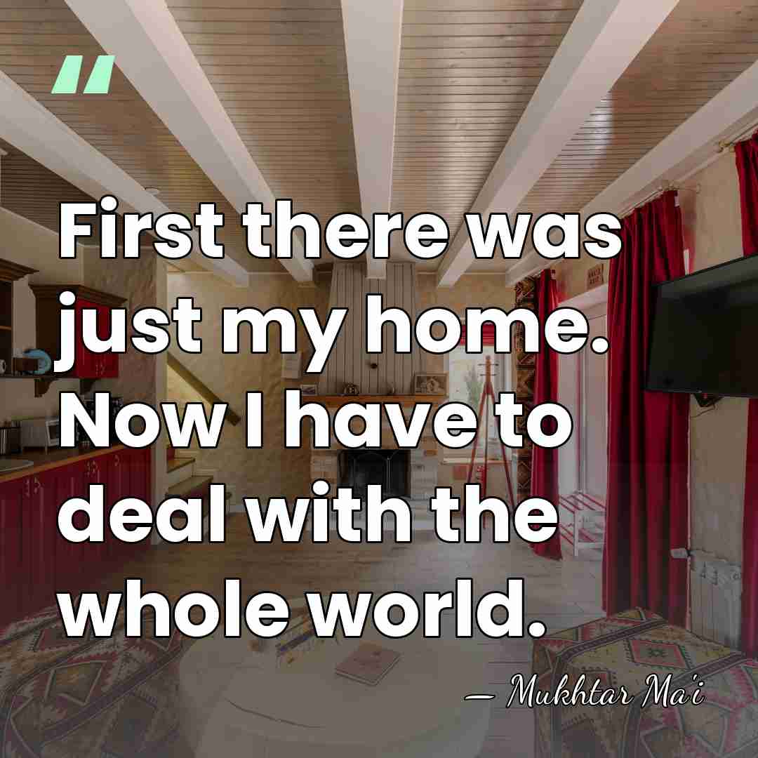 First there was just my home. Now I have to deal with&hellip; - Mukhtar Ma'i