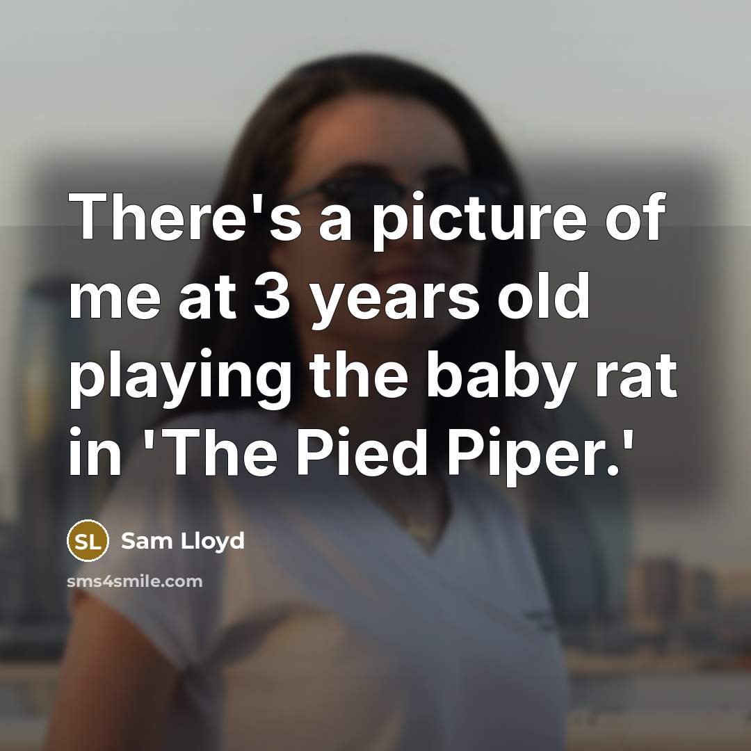 “There's a picture of me at 3 years old playing…” quote by Sam Lloyd