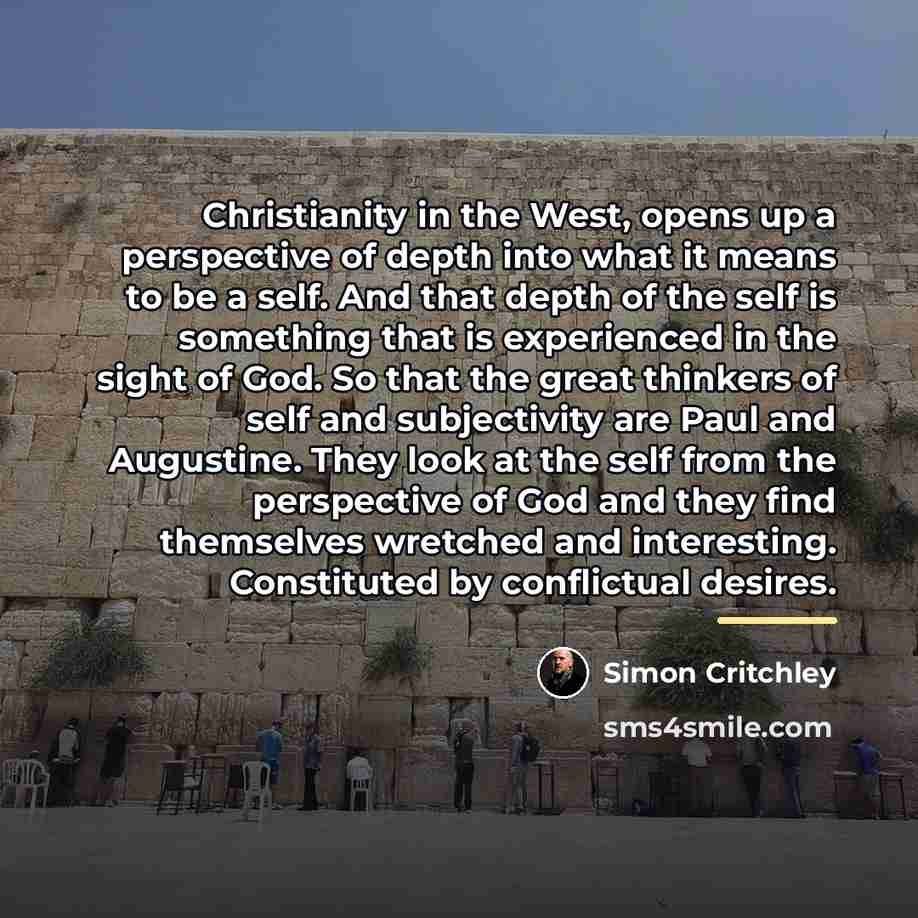 “Christianity in the West, opens up a perspective of depth…” quote by Simon Critchley