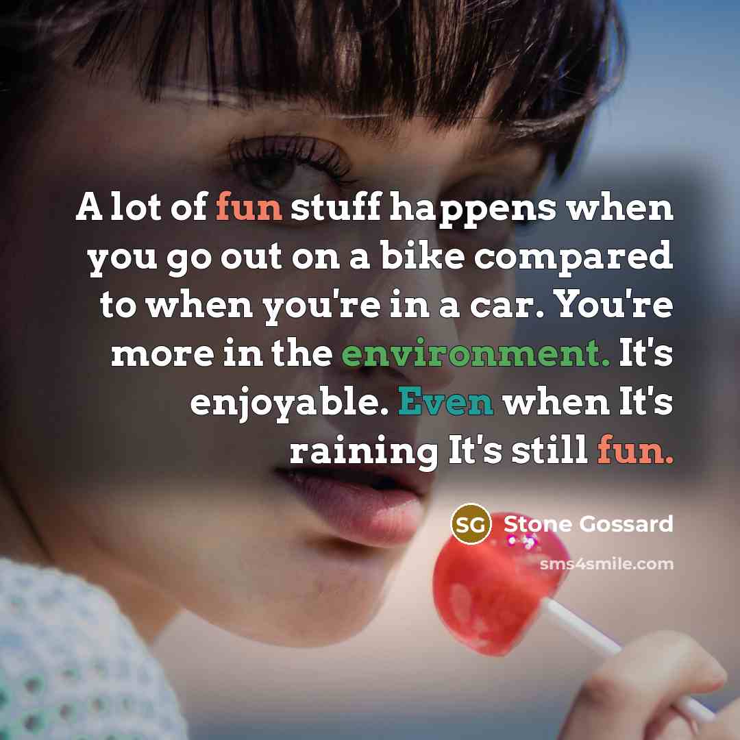 “A lot of fun stuff happens when you go out…” quote by Stone Gossard