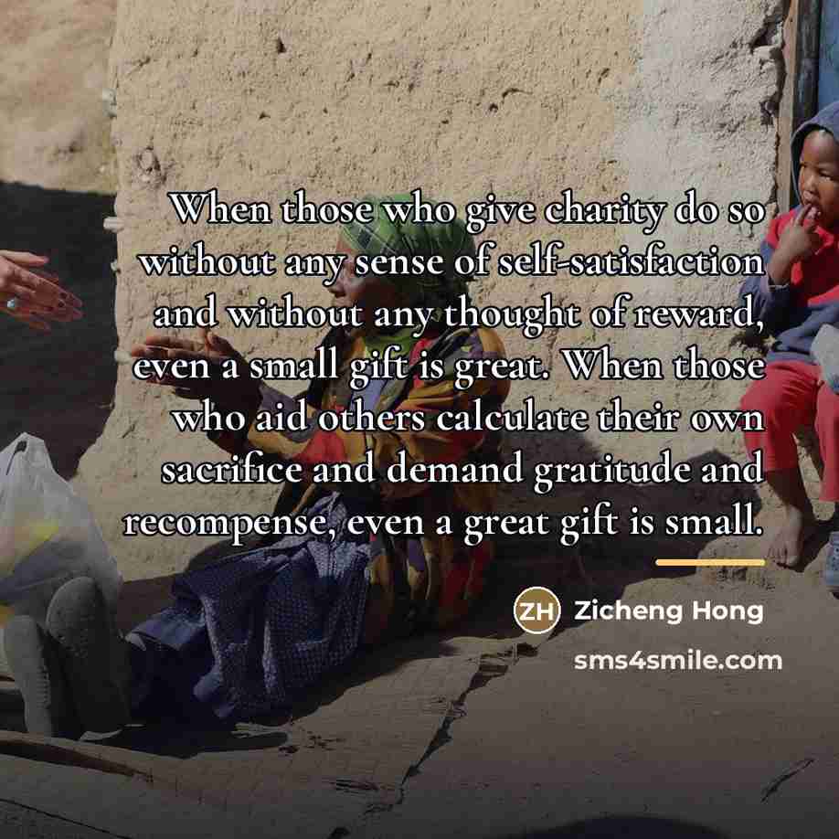 “When those who give charity do so without any sense…” quote by Zicheng Hong