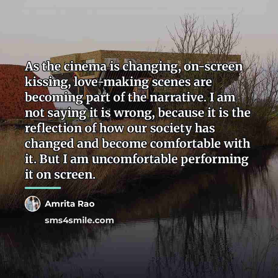 “As the cinema is changing, on-screen kissing, love-making scenes are…” quote by Amrita Rao