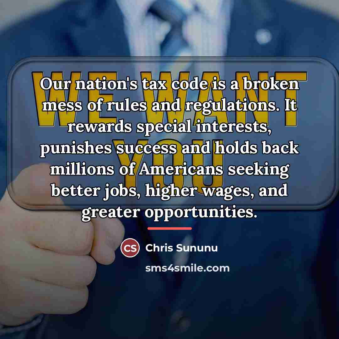 “Our nation's tax code is a broken mess of rules…” quote by Chris Sununu