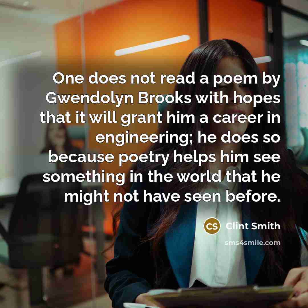 “One does not read a poem by Gwendolyn Brooks with…” quote by Clint Smith