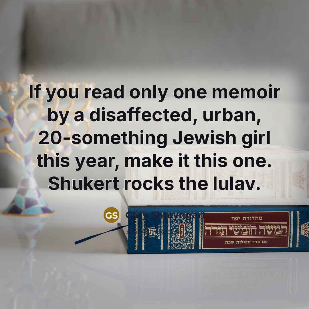 “If you read only one memoir by a disaffected, urban,…” quote by Gary Shteyngart