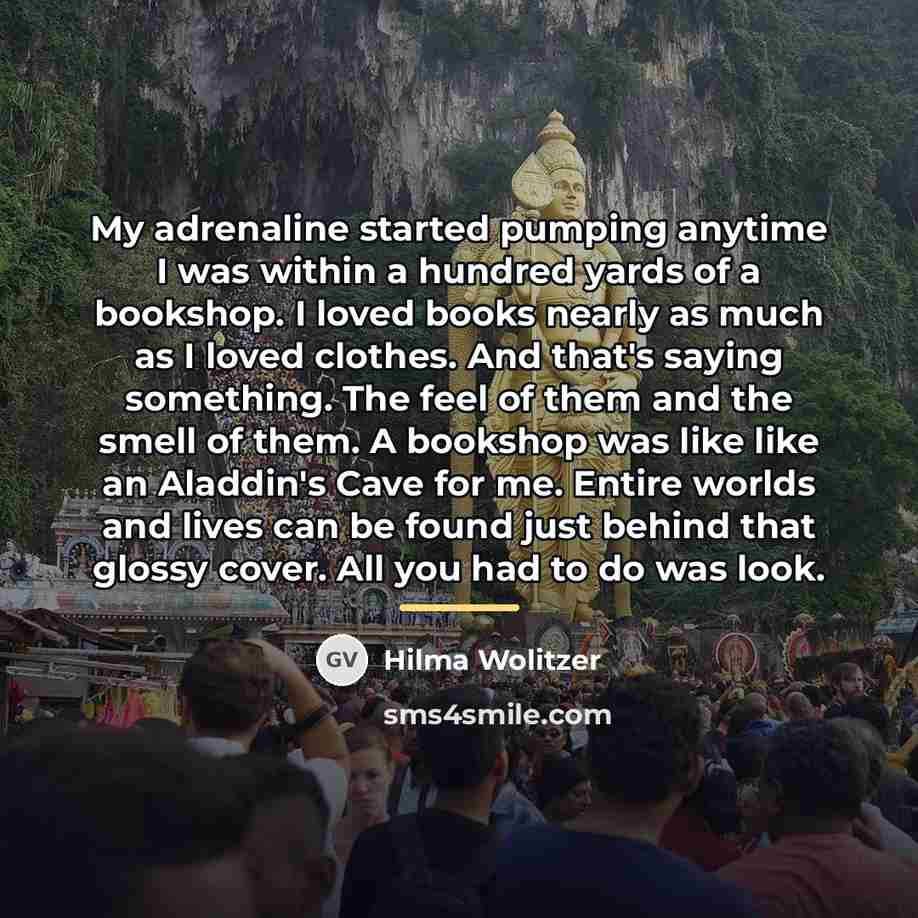 “My adrenaline started pumping anytime I was within a hundred…” quote by Hilma Wolitzer