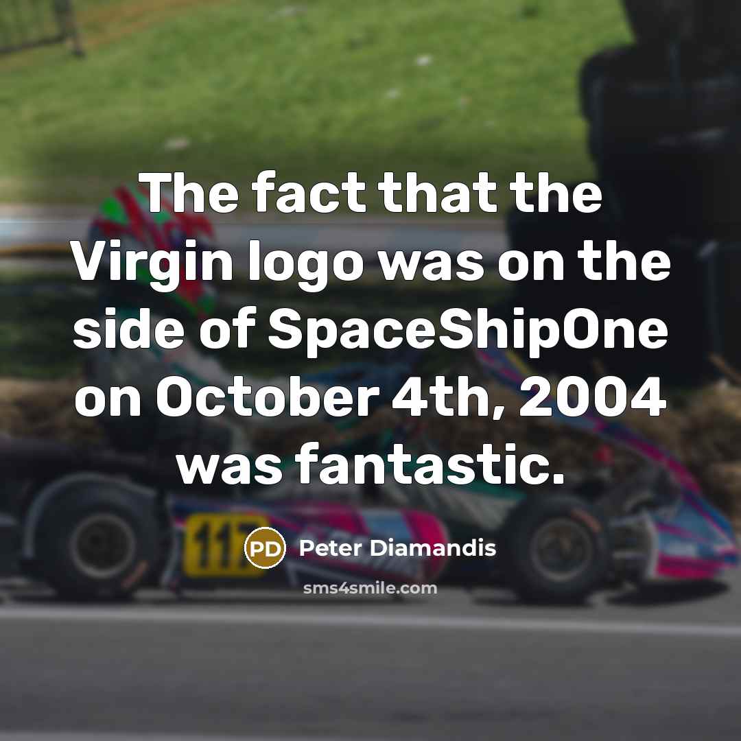 “The fact that the Virgin logo was on the side…” quote by Peter Diamandis