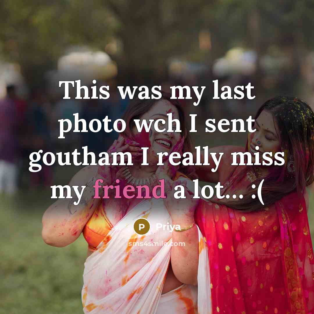 “This was my last photo wch I sent goutham I…” quote by Priya