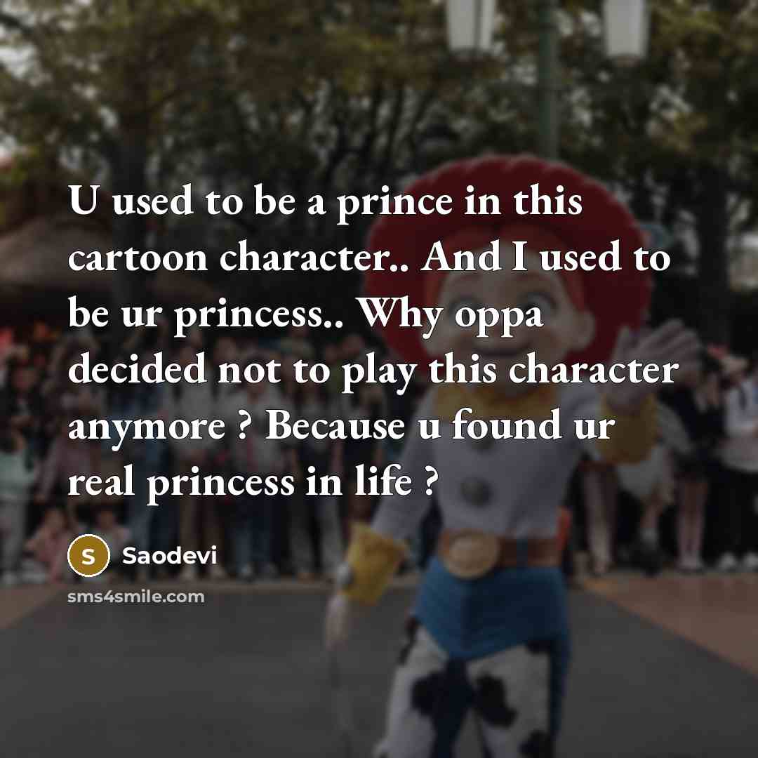 “U used to be a prince in this cartoon character..…” quote by Saodevi
