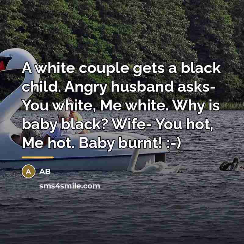 “A white couple gets a black child. Angry husband asks-…” quote by AB