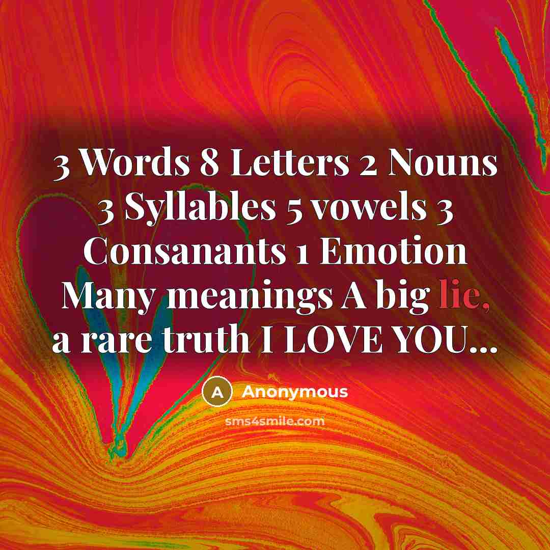 “3 Words 8 Letters 2 Nouns 3 Syllables 5 vowels…” quote by Anonymous