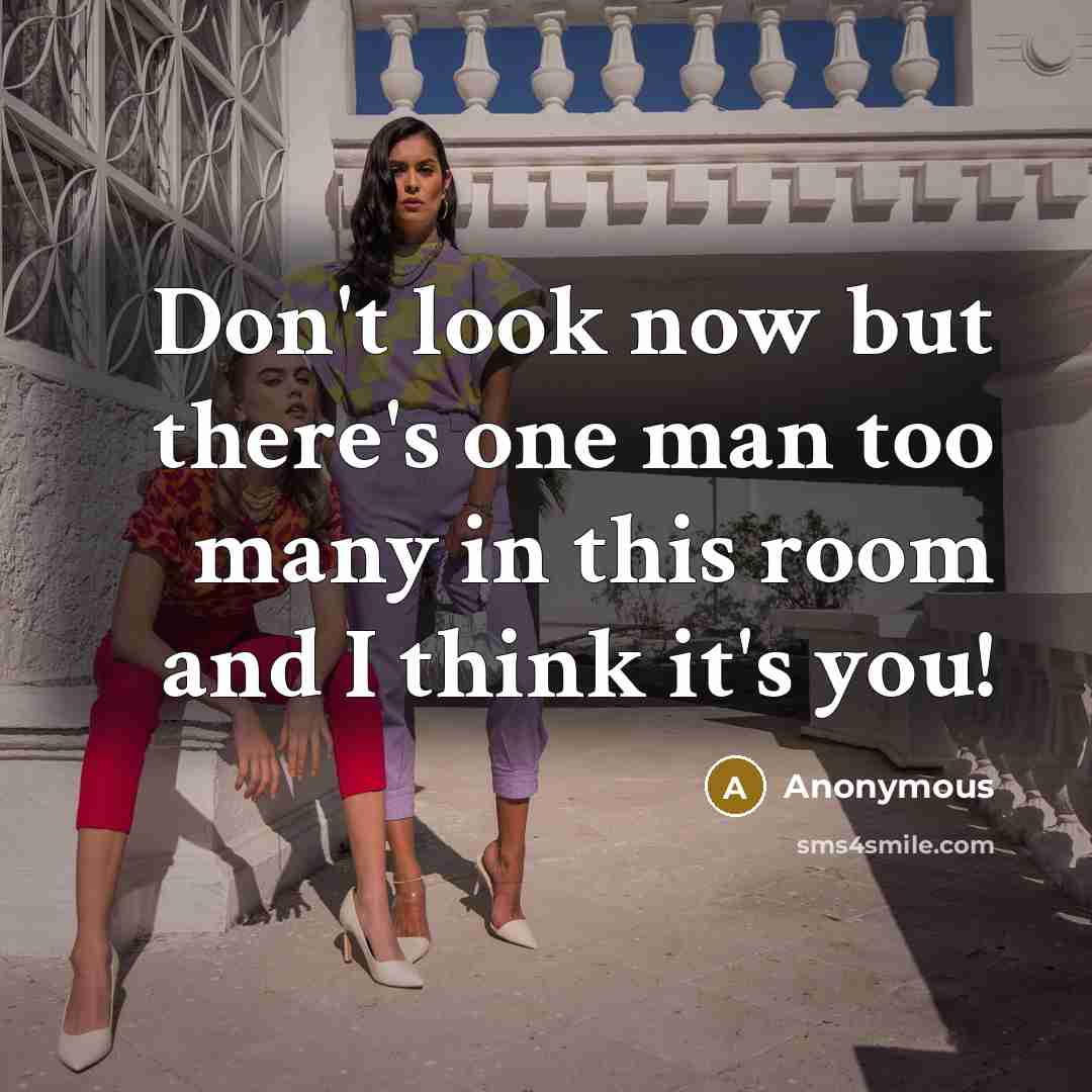 “Don't look now but there's one man too many in…” quote by Anonymous