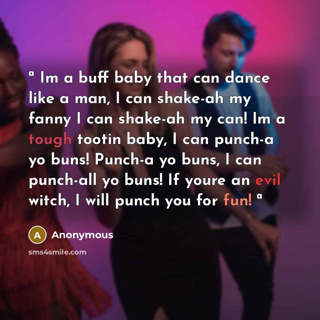 “ª Im a buff baby that can dance like a…” quote by Anonymous