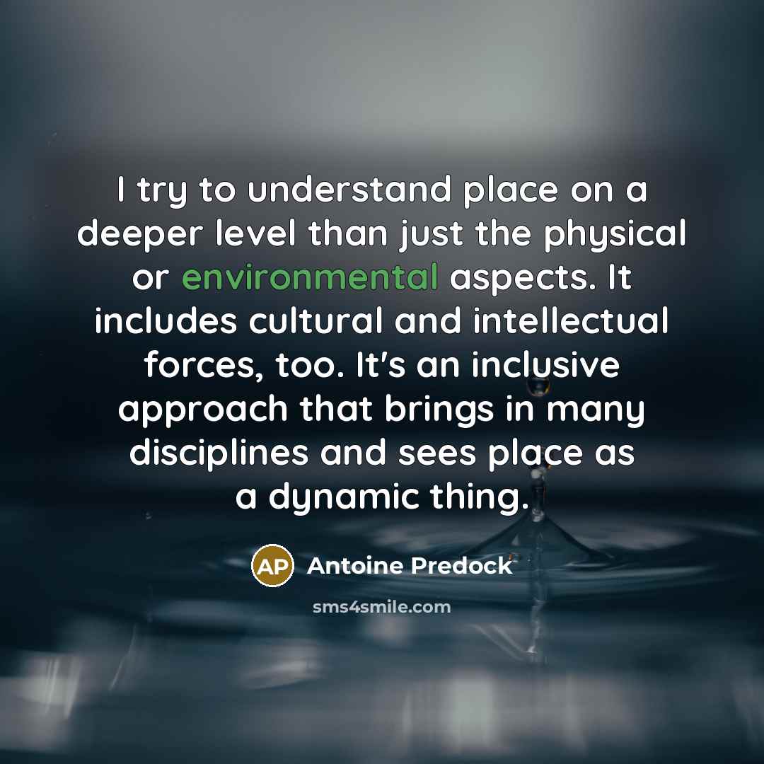 “I try to understand place on a deeper level than…” quote by Antoine Predock