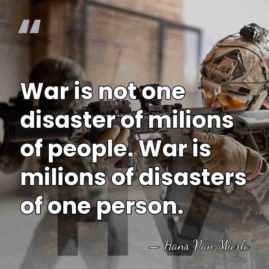 War is not one disaster of milions of people. War is milions&hellip; - Hans Van Mierlo