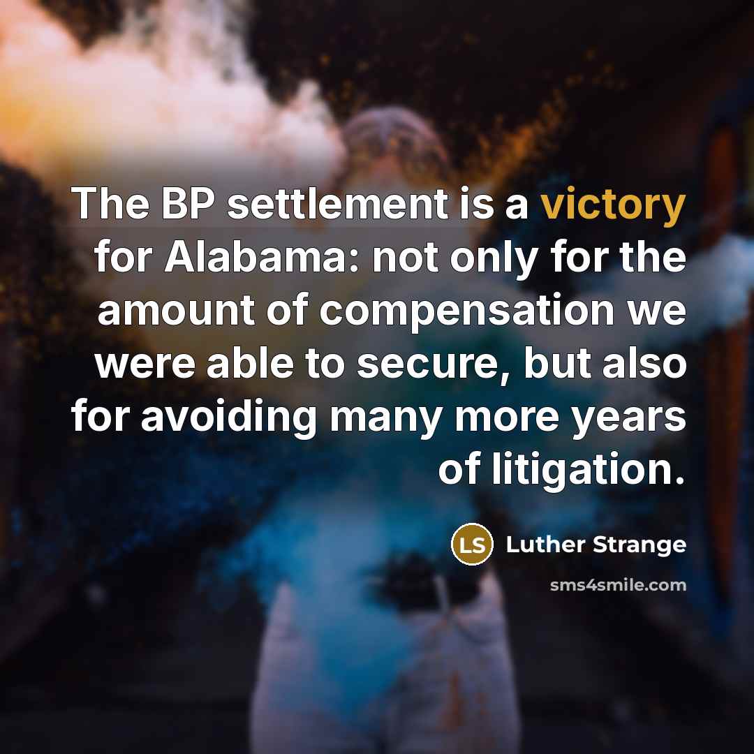 “The BP settlement is a victory for Alabama: not only…” quote by Luther Strange