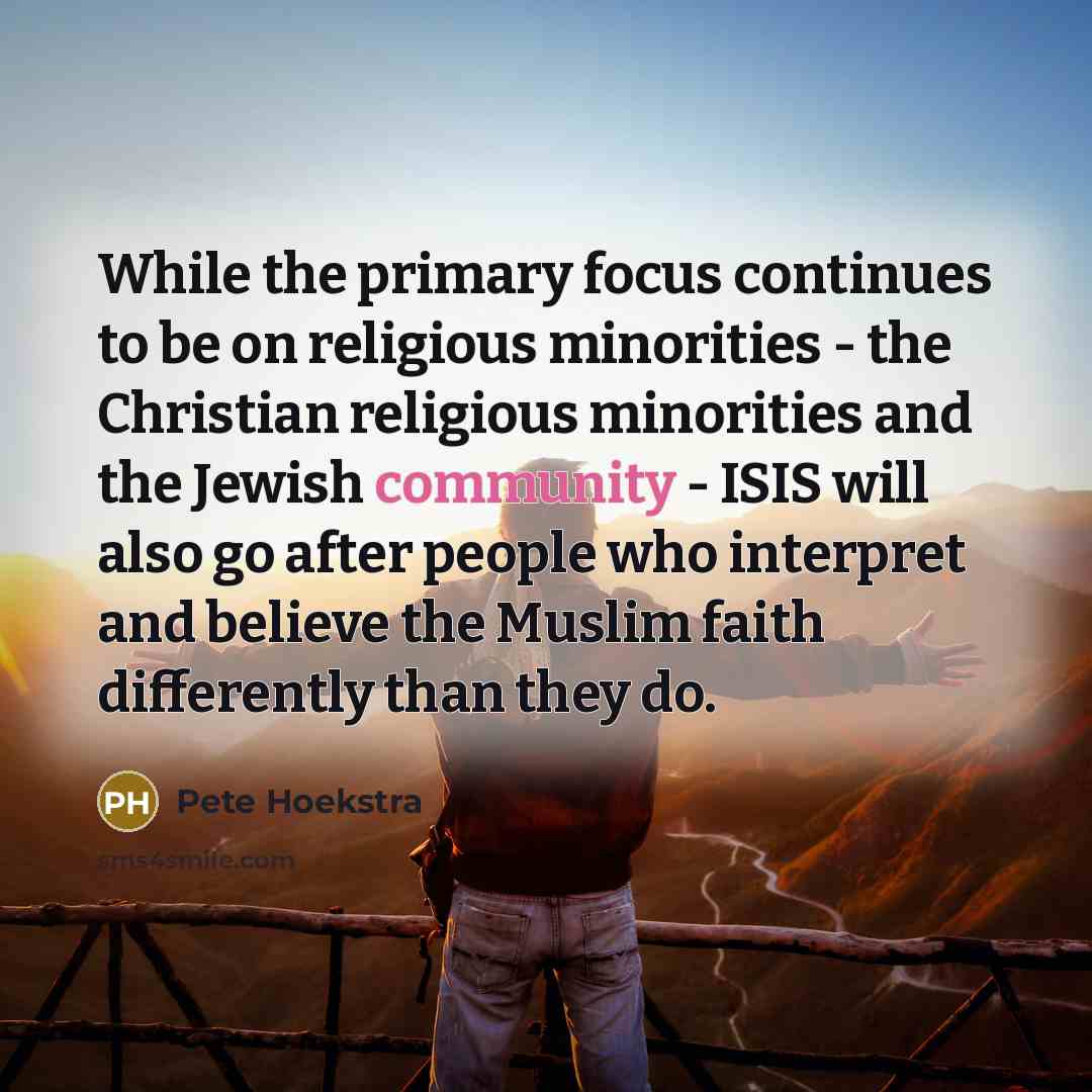 “While the primary focus continues to be on religious minorities…” quote by Pete Hoekstra
