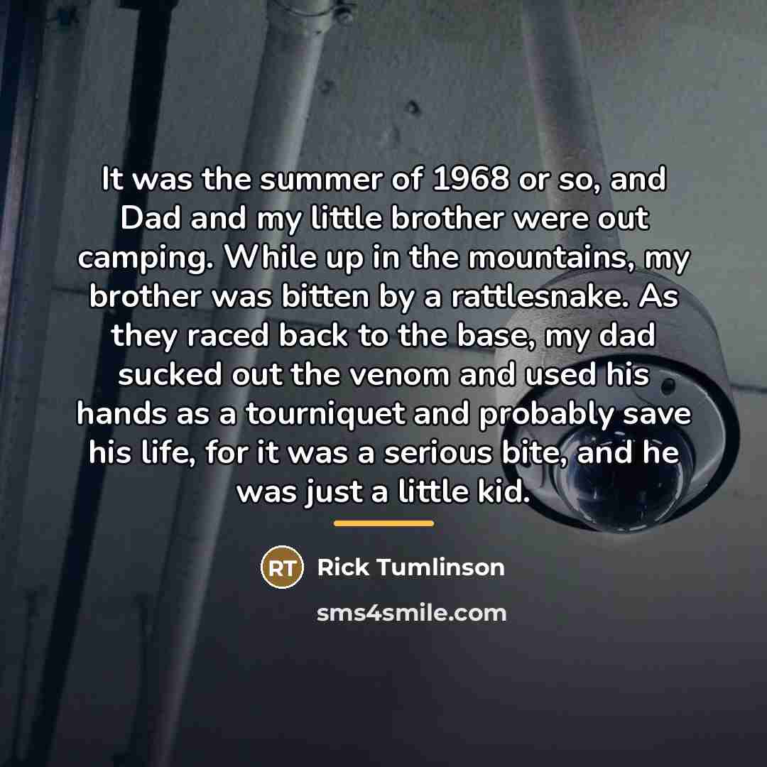 “It was the summer of 1968 or so, and Dad…” quote by Rick Tumlinson