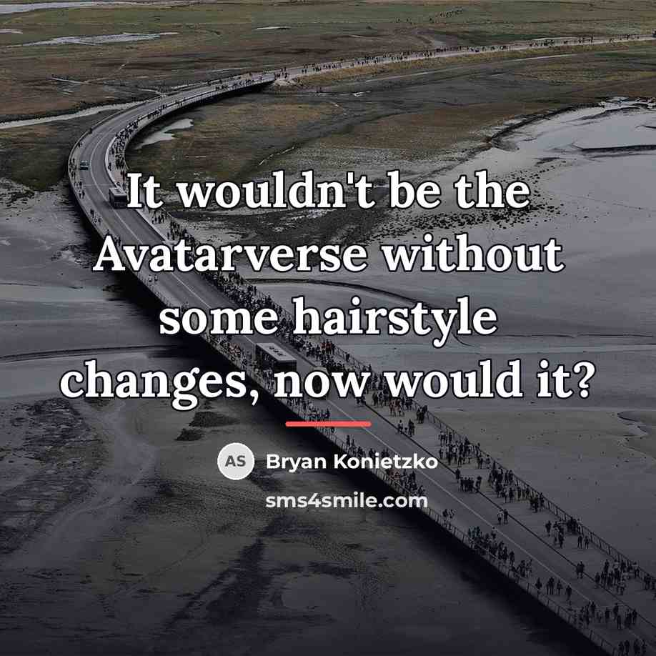 “It wouldn't be the Avatarverse without some hairstyle changes, now…” quote by Bryan Konietzko