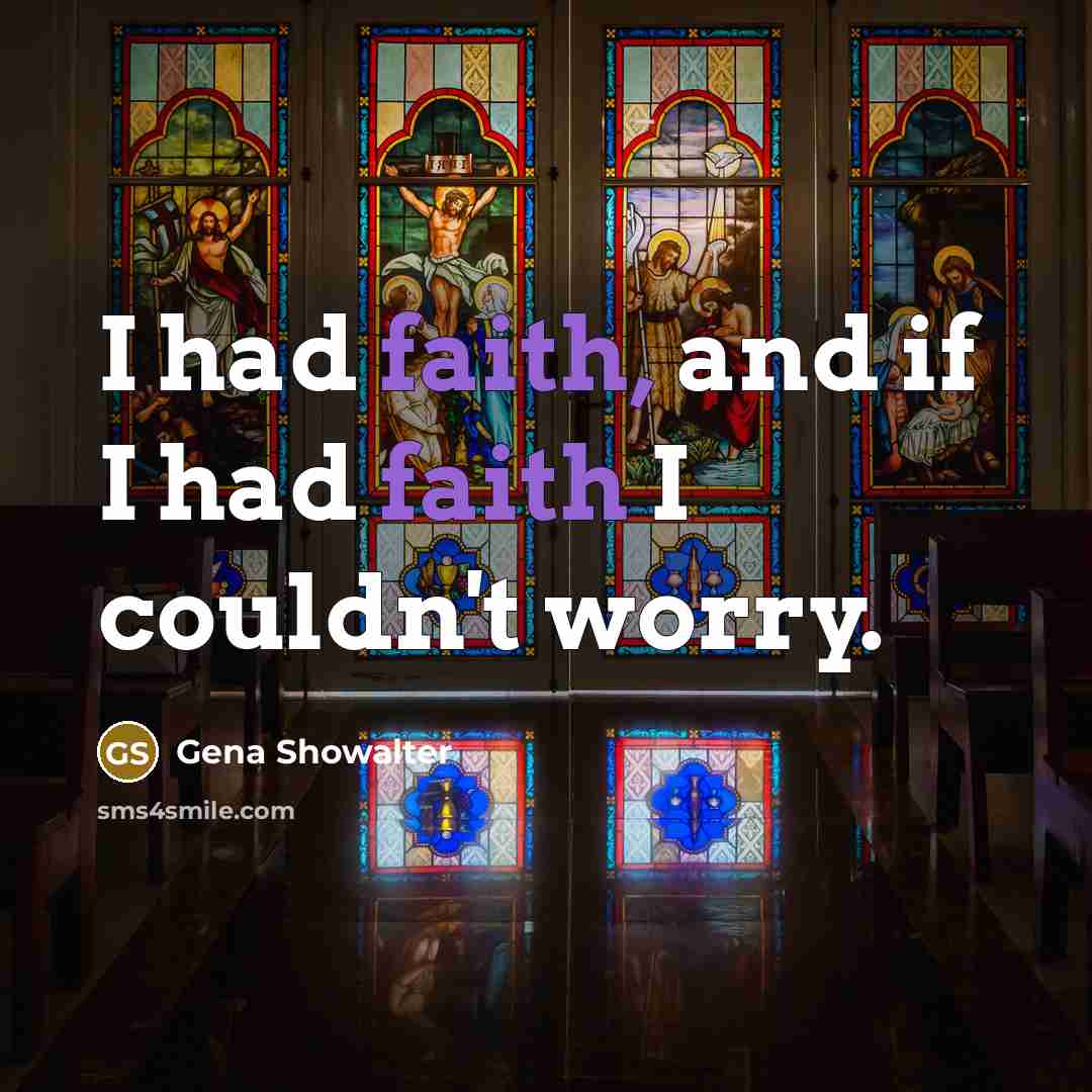 “I had faith, and if I had faith I couldn't…” quote by Gena Showalter