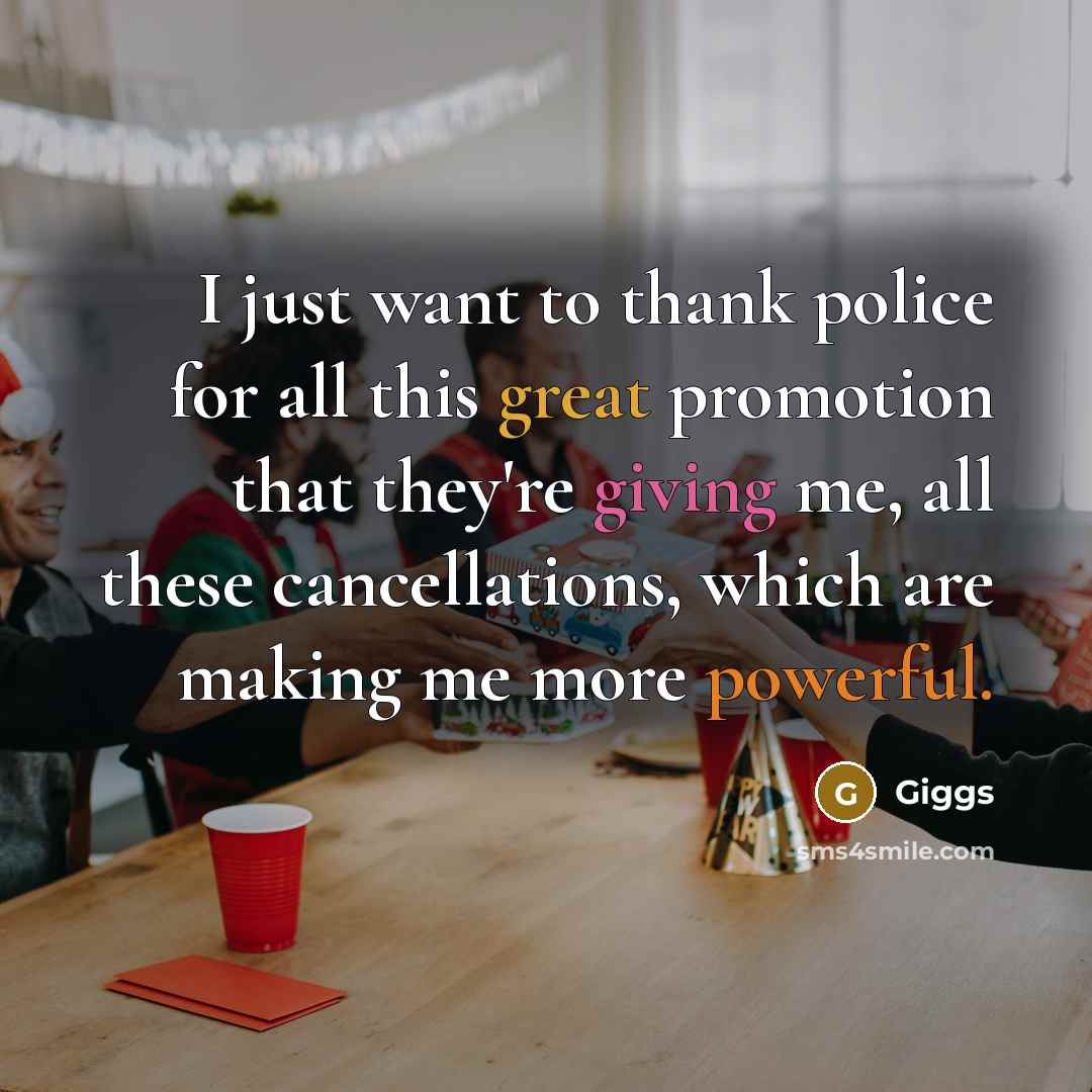 “I just want to thank police for all this great…” quote by Giggs