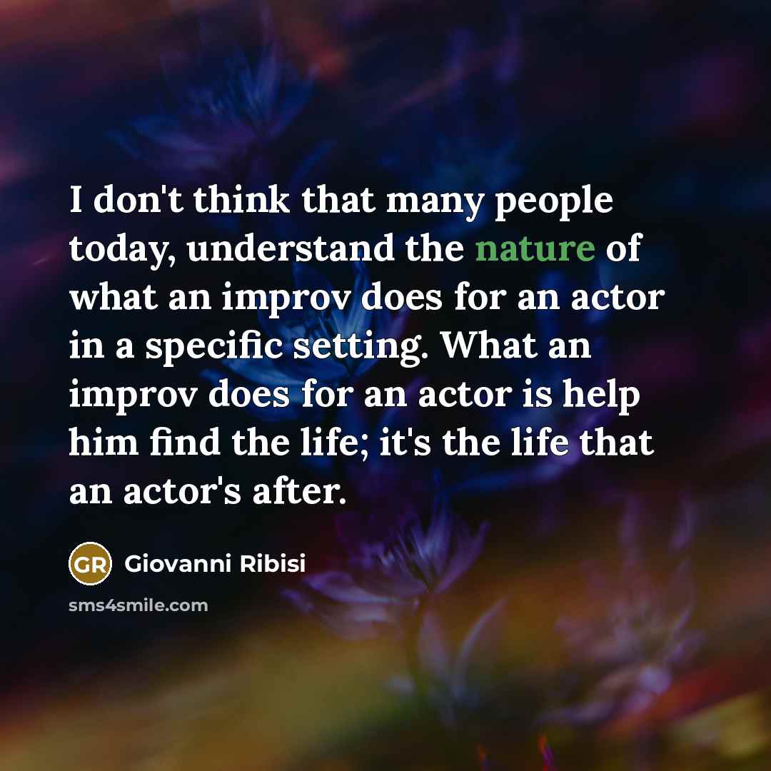 “I don't think that many people today, understand the nature…” quote by Giovanni Ribisi