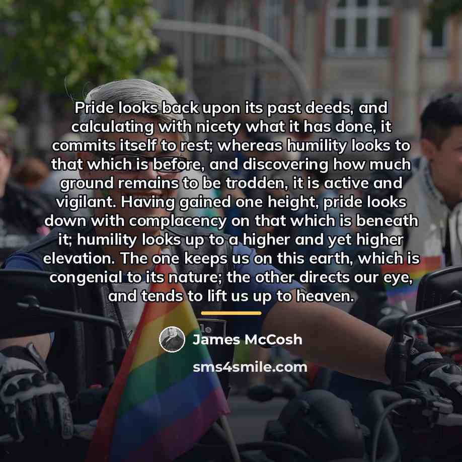 “Pride looks back upon its past deeds, and calculating with…” quote by James McCosh
