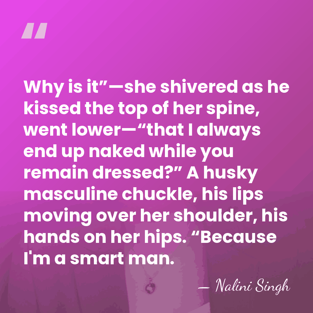Why is it”—she shivered as he kissed the top of her spine,&hellip; - Nalini Singh