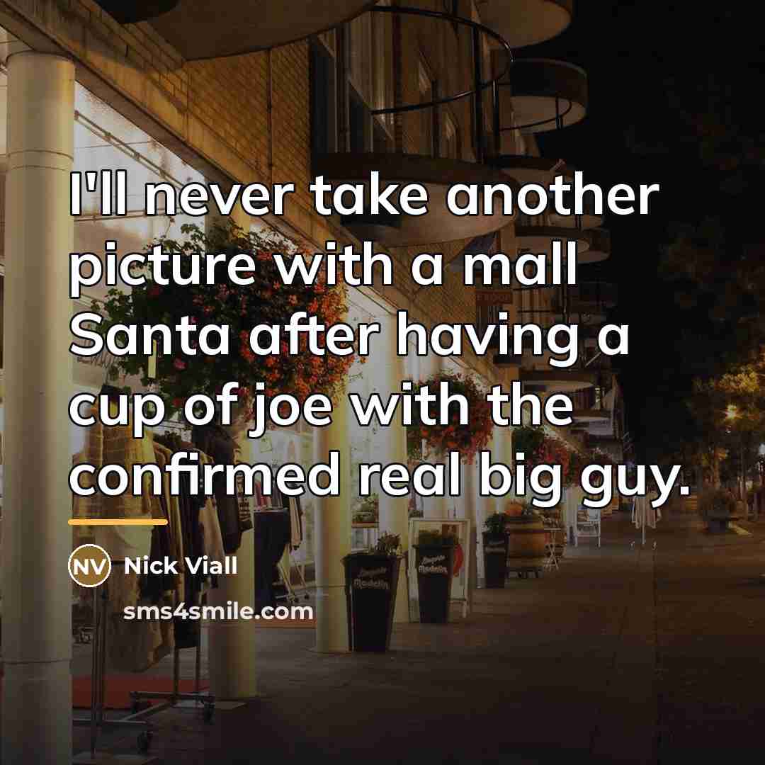 “I'll never take another picture with a mall Santa after…” quote by Nick Viall